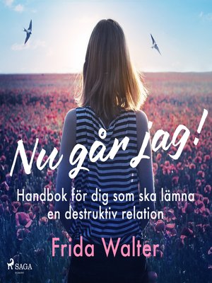 cover image of Nu går jag!--Handbok för dig som ska lämna en destruktiv relation